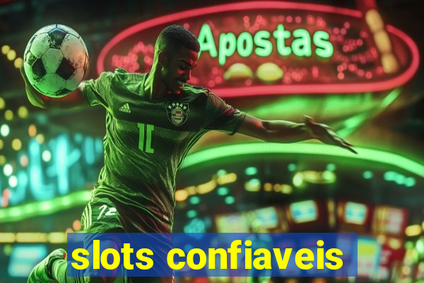 slots confiaveis