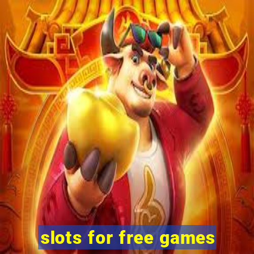 slots for free games