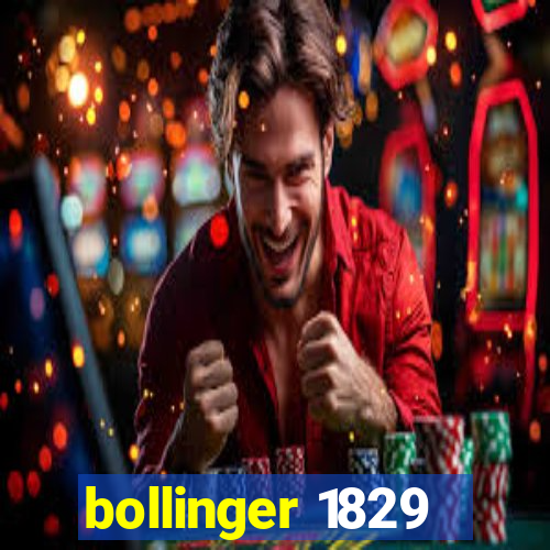 bollinger 1829