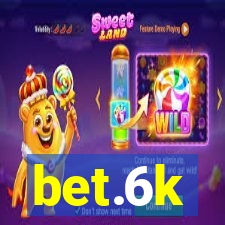 bet.6k