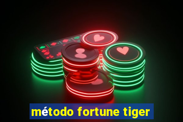 método fortune tiger