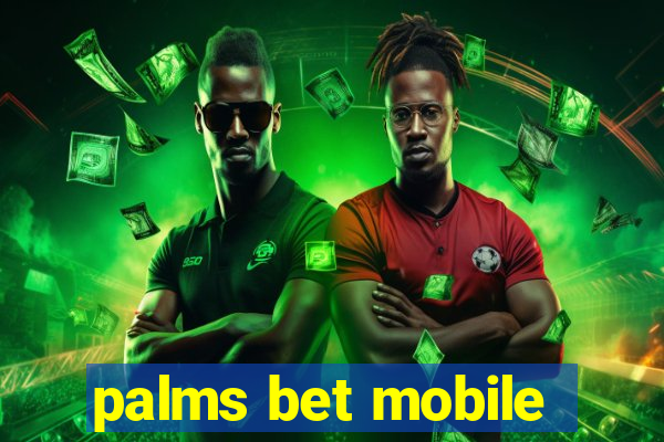 palms bet mobile