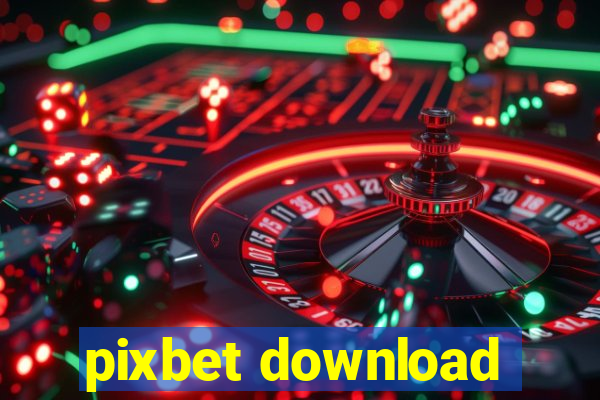 pixbet download