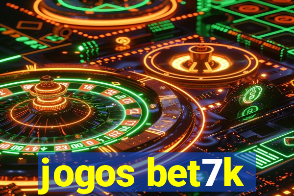 jogos bet7k