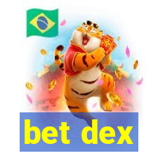 bet dex