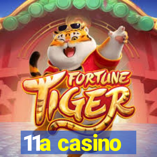 11a casino