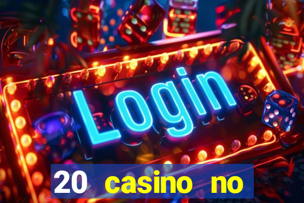 20 casino no deposit bonus