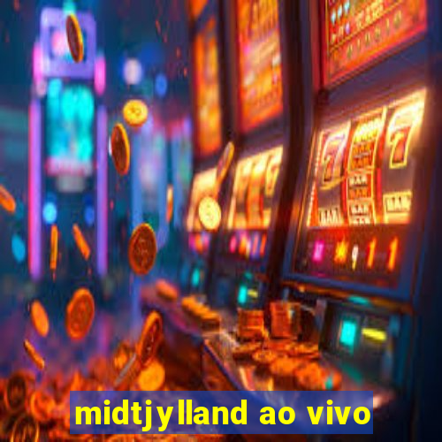 midtjylland ao vivo