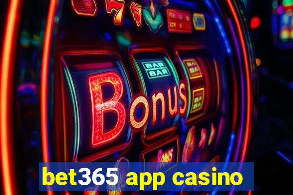 bet365 app casino