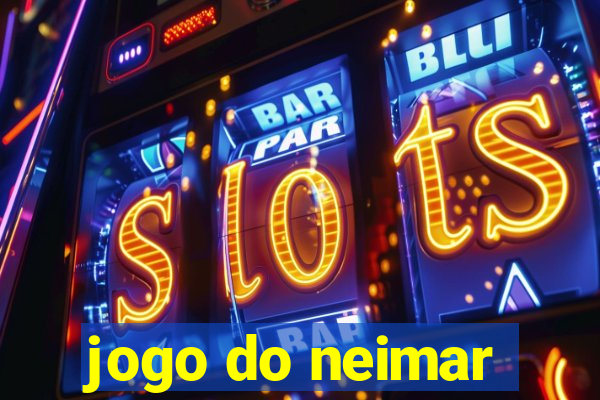 jogo do neimar