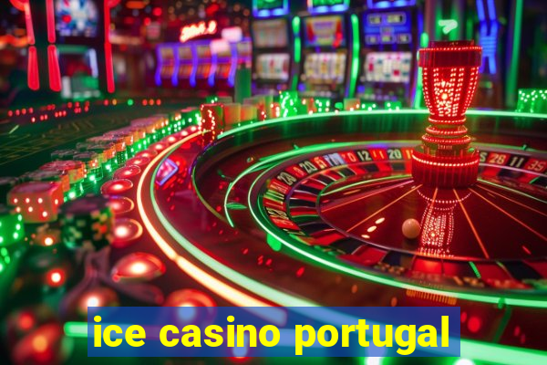 ice casino portugal