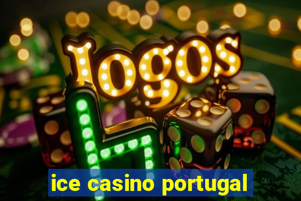 ice casino portugal