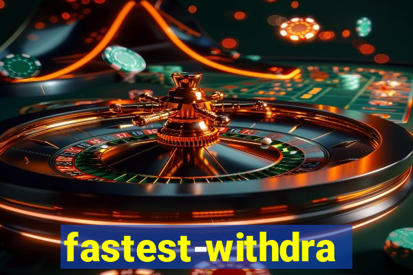 fastest-withdrawal-casino