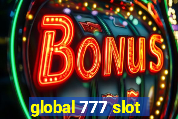 global 777 slot