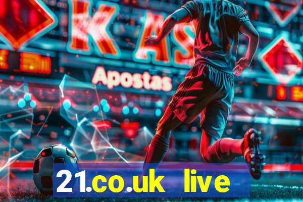 21.co.uk live casino bonus