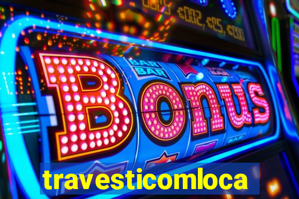 travesticomlocal