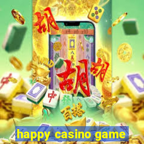 happy casino game