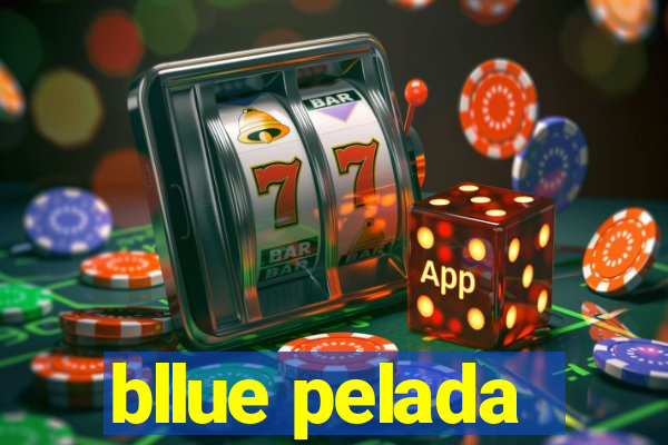 bllue pelada