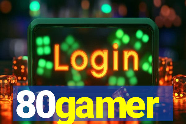 80gamer