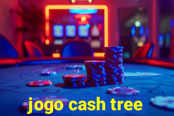 jogo cash tree