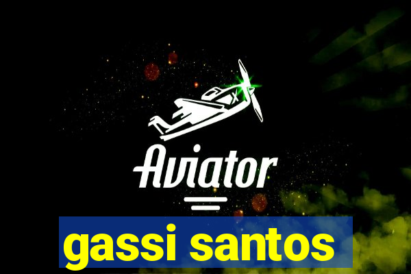 gassi santos