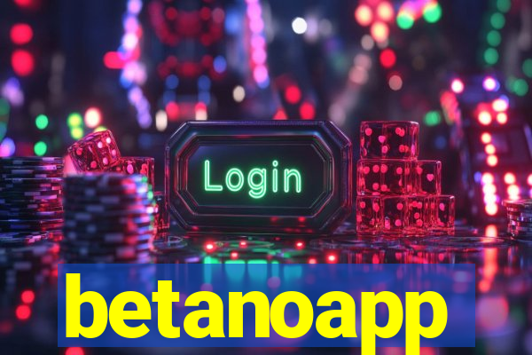 betanoapp