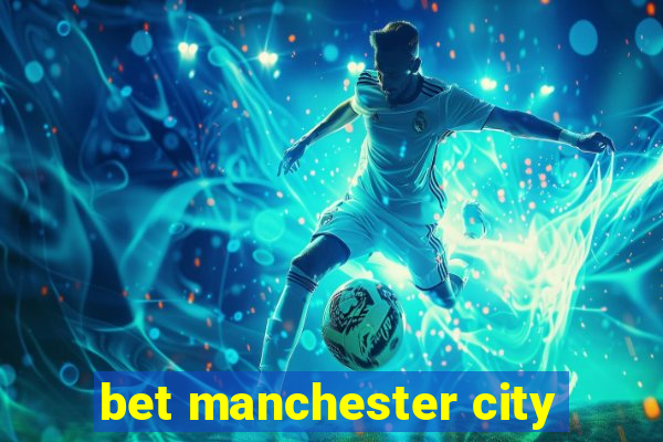 bet manchester city