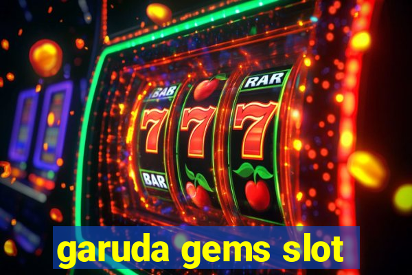 garuda gems slot