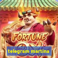 telegram martina