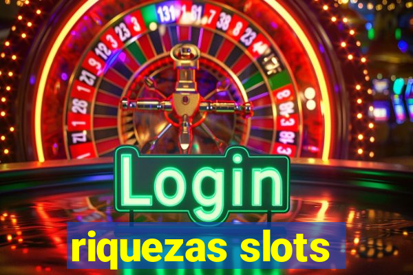 riquezas slots