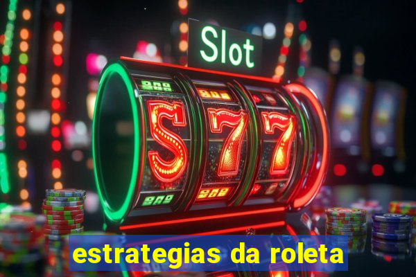 estrategias da roleta