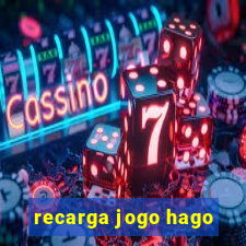 recarga jogo hago