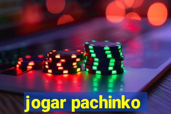 jogar pachinko