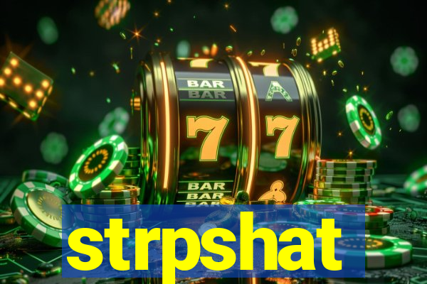 strpshat