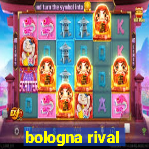 bologna rival