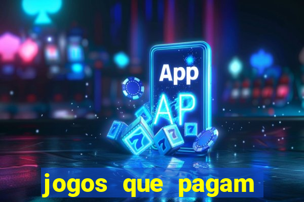 jogos que pagam sem ter que depositar