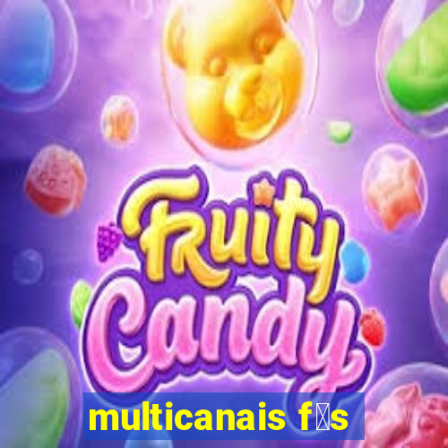 multicanais f茫s