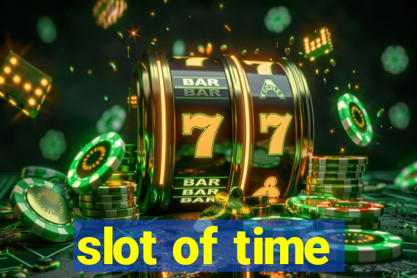 slot of time