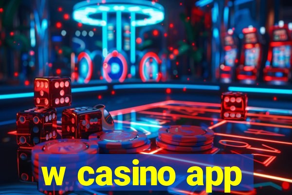 w casino app