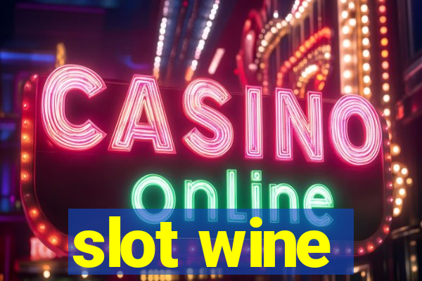 slot wine