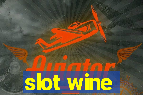 slot wine