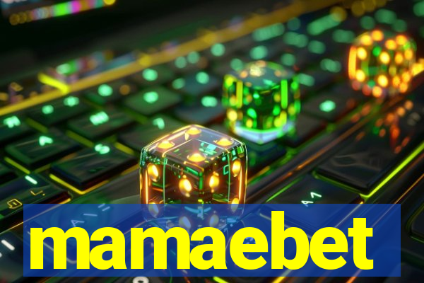 mamaebet