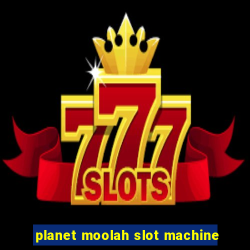 planet moolah slot machine