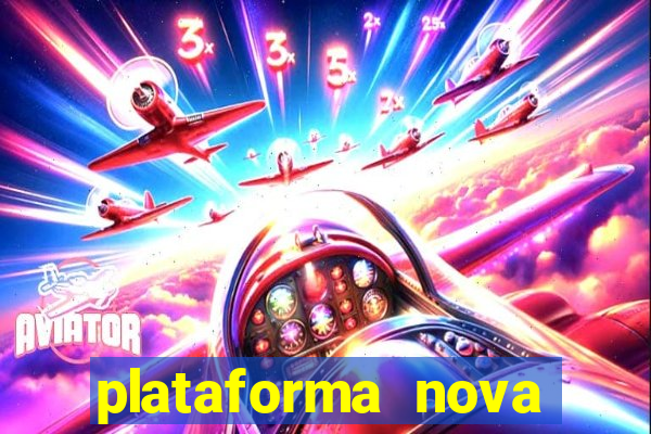 plataforma nova para jogar