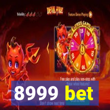 8999 bet