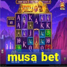 musa bet