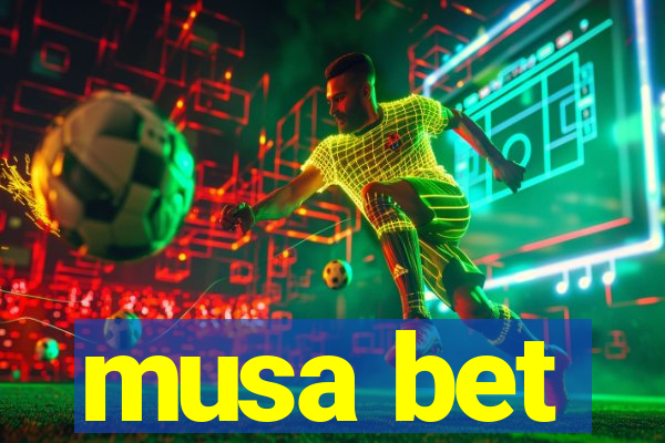 musa bet