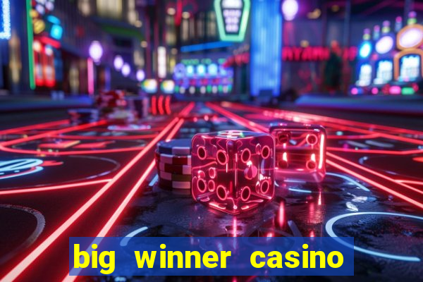 big winner casino paytm cash