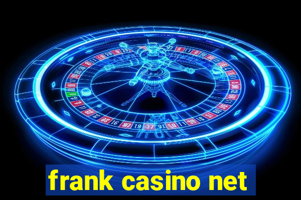 frank casino net