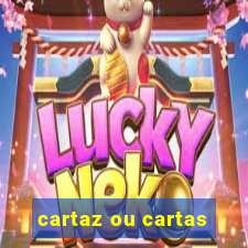 cartaz ou cartas